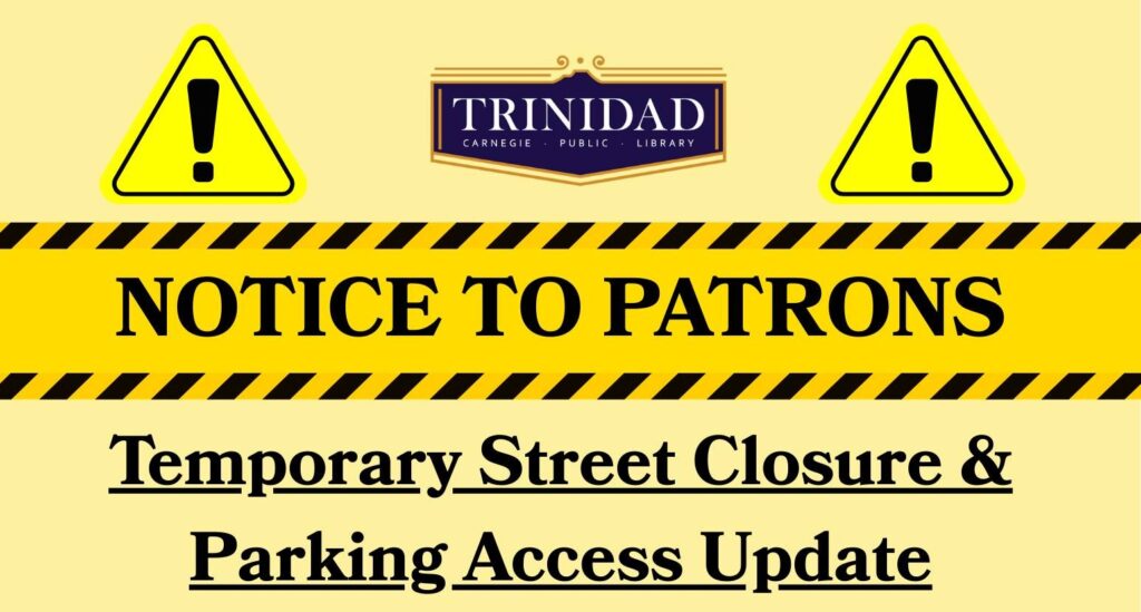 Notice to Patrons Temporary Street Closure Parking Access Update