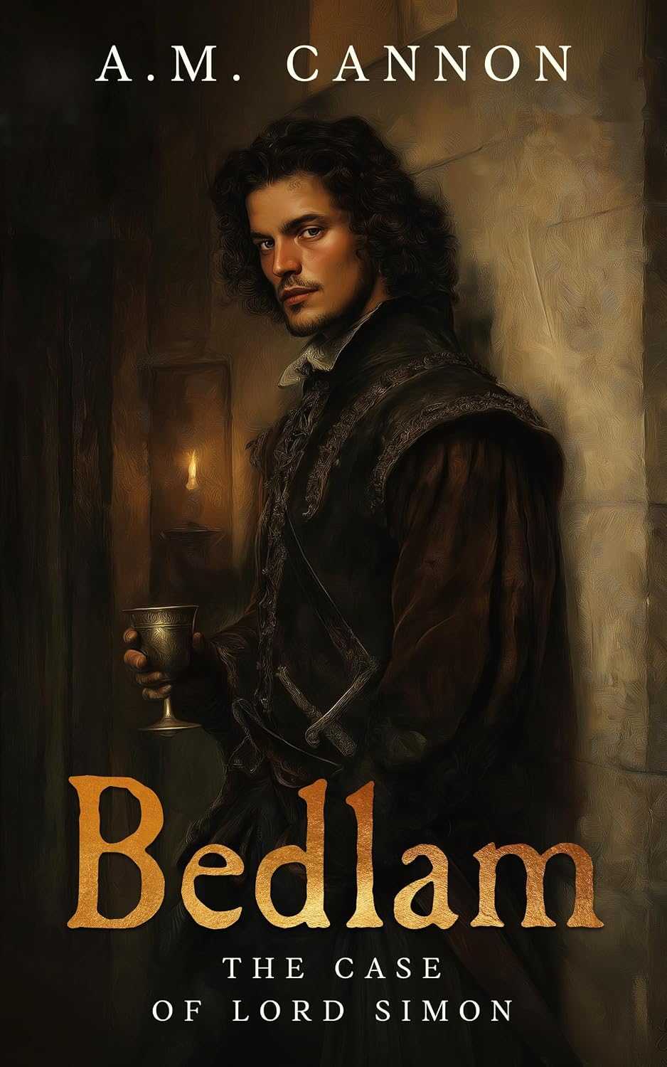 Bedlam: The Case of Lord Simon by A.M. Cannon
